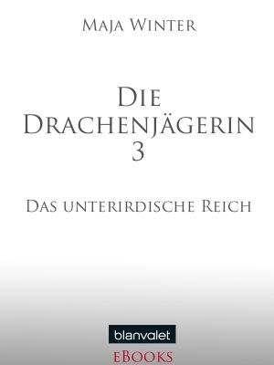 [Die Drachenjägerin 03] • Die Drachenjägerin 3